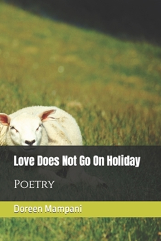 Paperback Love Does Not Go On Holiday: Poetry Book