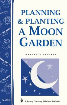 Paperback Planning & Planting a Moon Garden Book