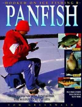 Paperback Hooked on Ice Fishing II Panfish: Secrets to Catching Winter Fish Book