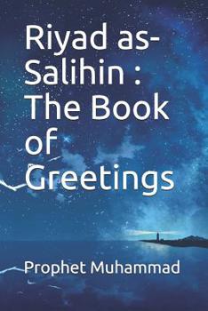 Paperback Riyad as-Salihin: The Book of Greetings: &#1603;&#1578;&#1575;&#1576; &#1575;&#1604;&#1587;&#1604;&#1575;&#1605; Book