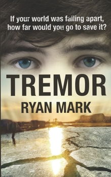 Paperback Tremor: If your world was falling apart, how far would you go to save it? Book