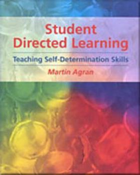 Paperback Student-Directed Learning: Teaching Self-Determination Skills Book