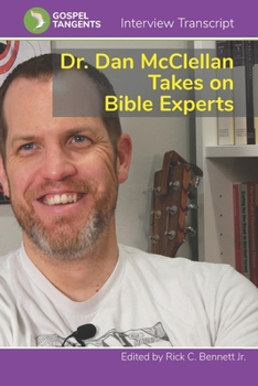 Paperback Dr. Dan McClellan Takes on Bible Experts Book