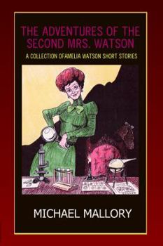 The Adventures of the 2nd Mrs. Watson - Book  of the Amelia Watson