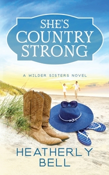Paperback She's Country Strong: A Wilder Sisters series Standalone Book