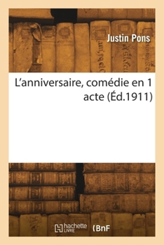 Paperback L'anniversaire, comédie en 1 acte [French] Book