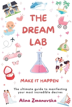 Paperback The Dream Lab: Make It Happen Book