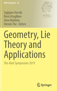Hardcover Geometry, Lie Theory and Applications: The Abel Symposium 2019 Book