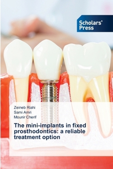 Paperback The mini-implants in fixed prosthodontics: a reliable treatment option Book