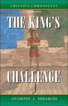 Paperback Cristo's Chronicles: The King's Challenge Book
