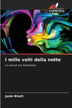 I mille volti della notte: La voce di una femminista