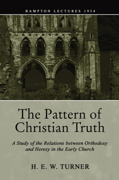 Paperback The Pattern of Christian Truth Book