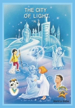 Paperback 2. The City of Light: Coleccion Chatipan (Chatipan Collection) (English Edition) Book