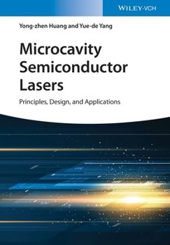 Hardcover Microcavity Semiconductor Lasers: Principles, Design, and Applications Book