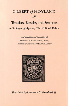 Paperback Treatises, Epistles, and Sermons: With Roger of Byland, the Milk of Babe Volume 34 Book