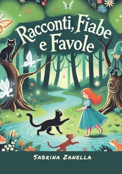 Racconti, fiabe e favole: Volume 1 (Italian Edition)