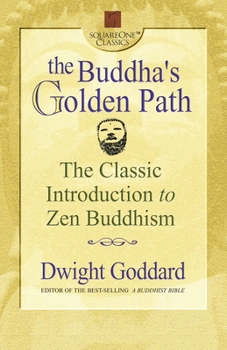 Paperback The Buddha's Golden Path: The Classic Introduction to Zen Buddhism Book