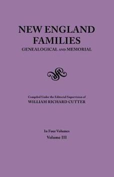 Paperback New England Families. Genealogical and Memorial. 1913 Edition. in Four Volumes. Volume III Book