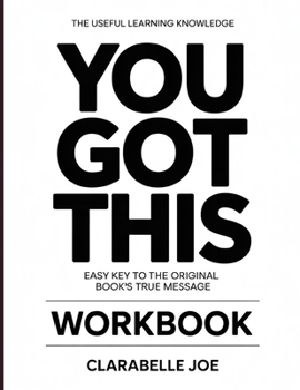 Paperback The Useful Learning Knowledge You Got This: Easy Key to the Original Book's True Message Book