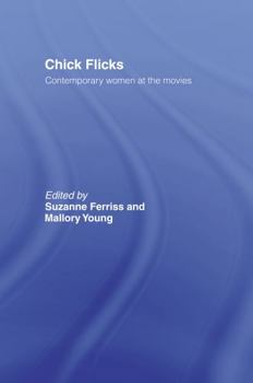 Hardcover Chick Flicks: Contemporary Women at the Movies Book