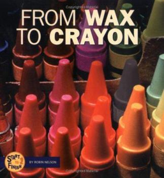 Hardcover From Wax to Crayon Book