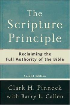 Paperback The Scripture Principle: Reclaiming the Full Authority of the Bible Book