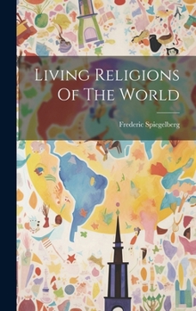 Hardcover Living Religions Of The World Book