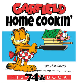 Paperback Garfield Home Cookin': His 74th Book