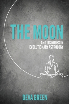 Paperback The Moon and its Nodes in Evolutionary Astrology Book