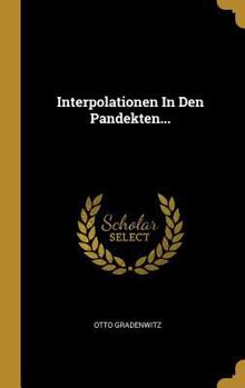 Hardcover Interpolationen In Den Pandekten... [German] Book