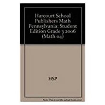 Hardcover Harcourt School Publishers Math Pennsylvania: Student Edition Grade 3 2006 Book