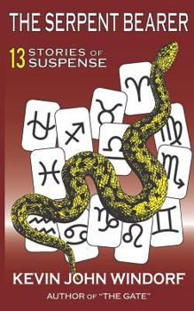 Paperback The Serpent Bearer: 13 Stories of Suspense Book