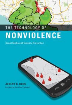 Hardcover The Technology of Nonviolence: Social Media and Violence Prevention Book