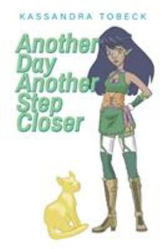 Paperback Another Day Another Step Closer Book
