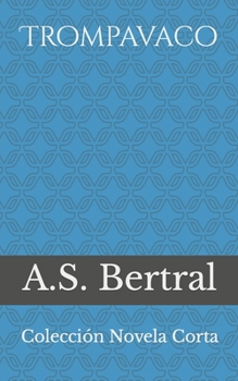Paperback Trompavaco: Colección Novela Corta [Spanish] Book