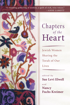 Hardcover Chapters of the Heart: Jewish Women Sharing the Torah of Our Lives Book