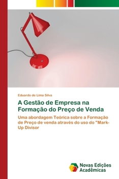 Paperback A Gestão de Empresa na Formação do Preço de Venda [Portuguese] Book