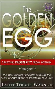 Paperback The Golden Egg: Creating Prosperity from Within Book