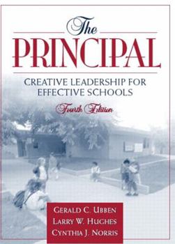 Hardcover The Principal: Creative Leadership for Effective Schools (4th Edition) Book