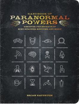 Paperback Handbook of Paranormal Powers: Discover the Secrets of Mind Readers, Mediums, and More! Book