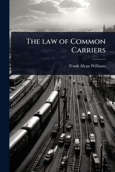 Paperback The law of Common Carriers Book