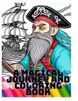 Paperback A Magical Journey and Coloring Book