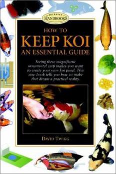 Hardcover How to Keep Koi: An Essential Guide Book