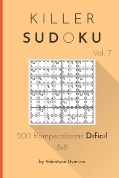 Paperback Killer Sudoku: 200 Rompecabezas Difícil 8x8 vol. 7 [Spanish] Book