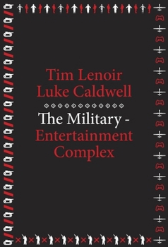 Paperback The Military-Entertainment Complex Book