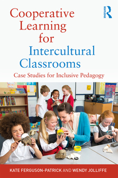 Paperback Cooperative Learning for Intercultural Classrooms: Case Studies for Inclusive Pedagogy Book