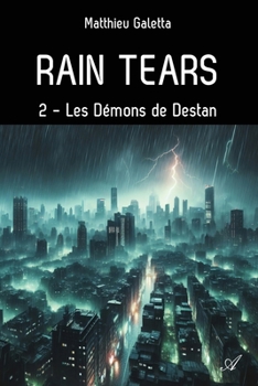 Paperback Rain tears, T2: Les Démons de Destan [French] Book