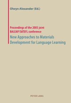 Paperback New Approaches to Materials Development for Language Learning: Proceedings of the 2005 Joint Baleap/Satefl Conference Book