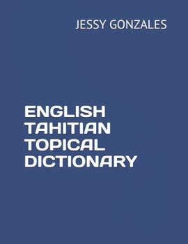 Paperback English Tahitian Topical Dictionary Book