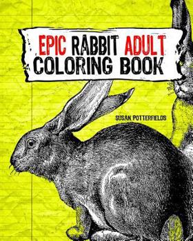 Paperback Epic Rabbit Adult Coloring Book